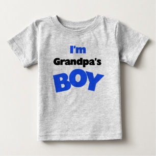 I'm Grandpa's Boy Baby T-Shirt