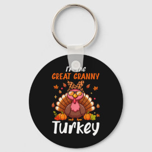 I'm Great Granny Turkey Thanksgiving Proud Women F Key Ring
