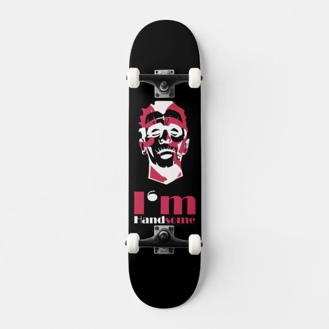 I'm handsome abstract face skateboard (Front)