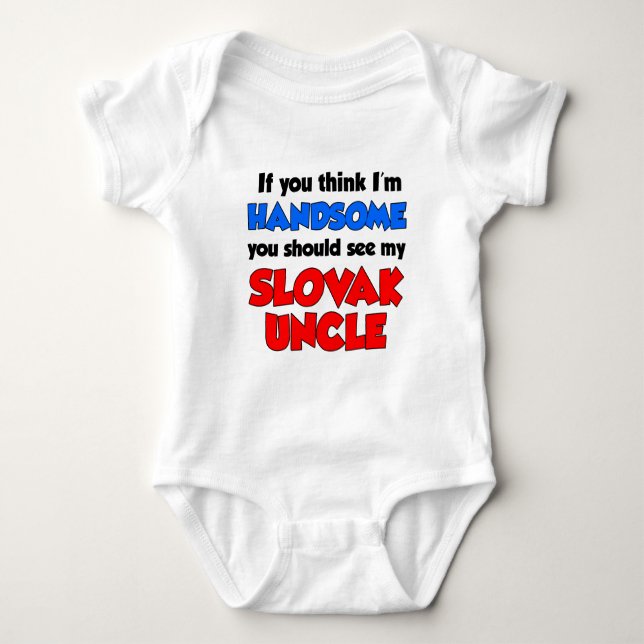 I'm Handsome Slovak Uncle Baby Bodysuit (Front)