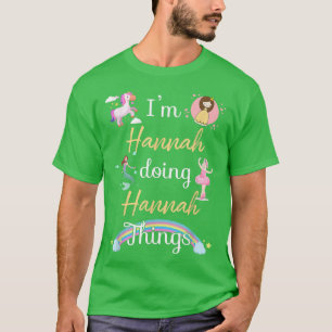 I'm HANNAH Doing HANNAH things Funny Name T-Shirt