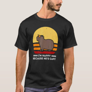 I'm Happy Because He's Capy Vintage Capybara Desig T-Shirt