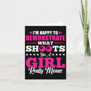 Im Happy Demonstrate Play Like A Girl Pool Player  Card