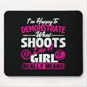 Im Happy To Demonstrate - Billiards Girl Pool Play Mouse Mat
