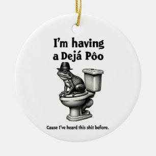 I'm Having a Déjà Poo Heard This Before Frog Ceramic Tree Decoration