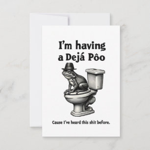 I'm Having a Déjà Poo Heard This Before Frog Thank You Card