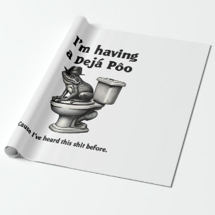 I'm Having a Déjà Poo Heard This Before Frog Wrapping Paper