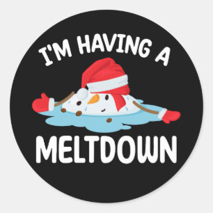 I'm Having A Meltdown Christmas Snowman Snow Classic Round Sticker