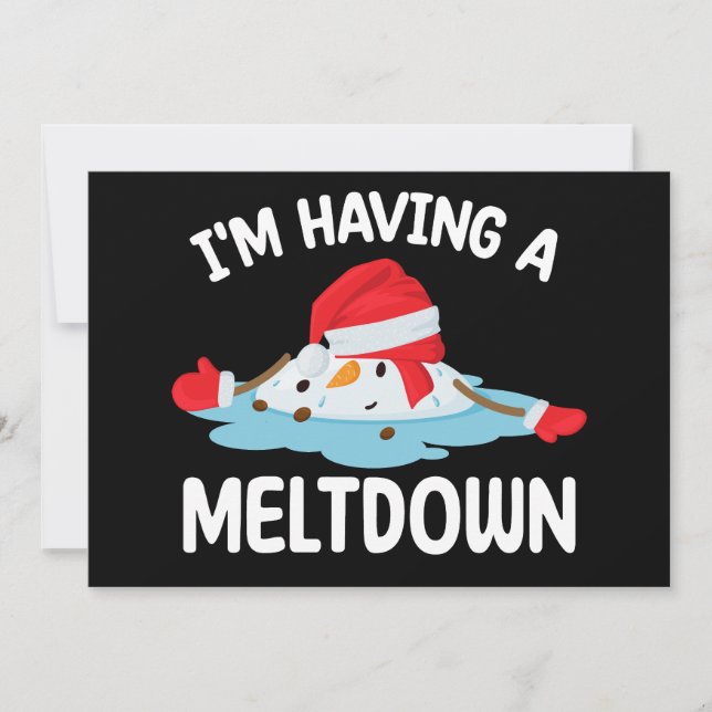 I'm Having A Meltdown Christmas Snowman Snow Invitation (Front)
