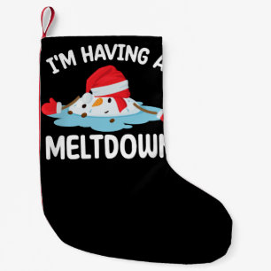 I'm Having A Meltdown Christmas Snowman Snow Small Christmas Stocking