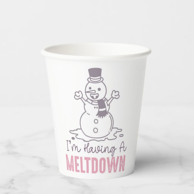 I'm Having a Meltdown - Funny Snowman Design Paper Cups (Front)