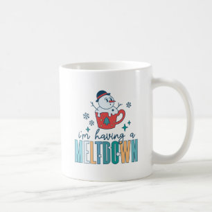 I'm Having A Meltdown Mug