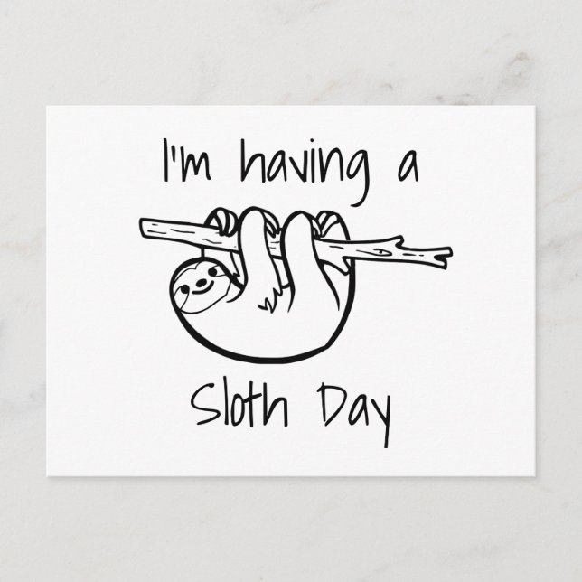 I'm Having a Sloth Day Postcard (Front)