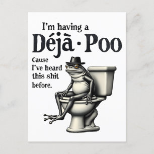 I'm Having Déjà Poo Cause I've Heard This Frog  Postcard
