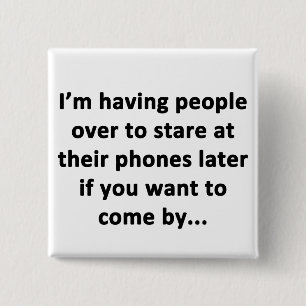 I'm Having People Over 15 Cm Square Badge