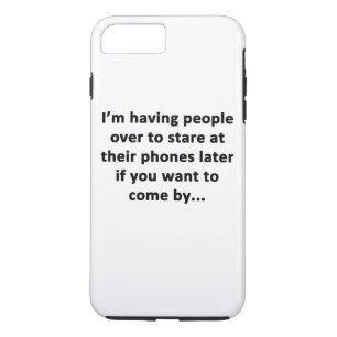 I'm Having People Over iPhone 8 Plus/7 Plus Case