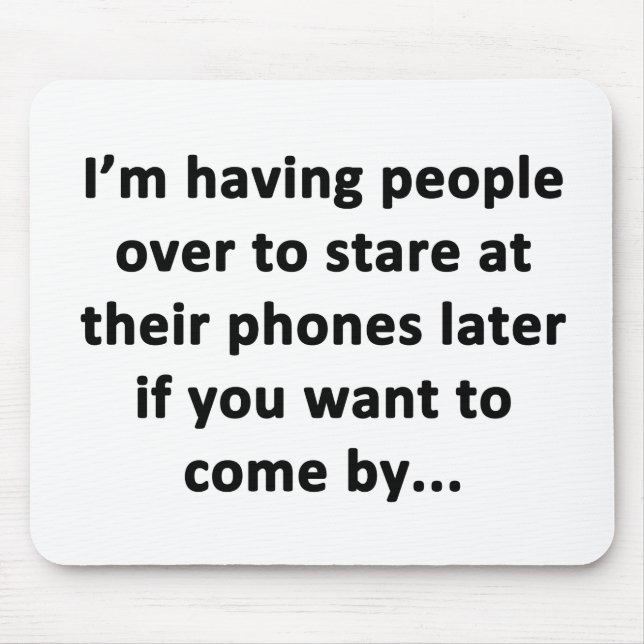 I'm Having People Over Mouse Mat (Front)