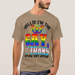 Im he Gay rans Pagan Relative  LGBQ rans Pride  T-Shirt
