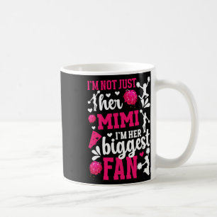 I'm Her Biggest Fan Cheer Mimi Of A Cheerleader Mi Coffee Mug