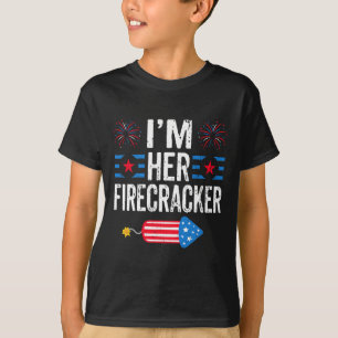 I'm Her Firecracker 4th Of July Fireworks Matching T-Shirt