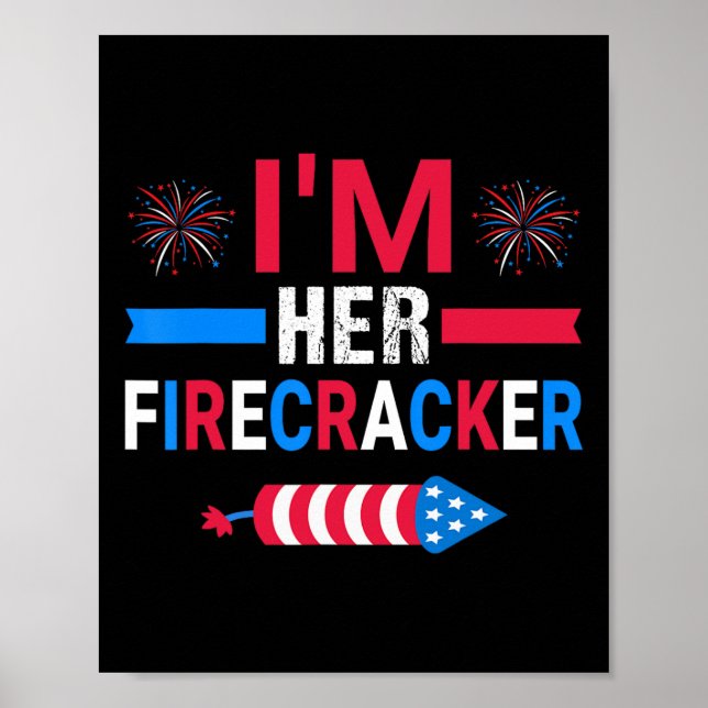 I'm Her Firecracker July 4th Matching Couple For H Poster (Front)