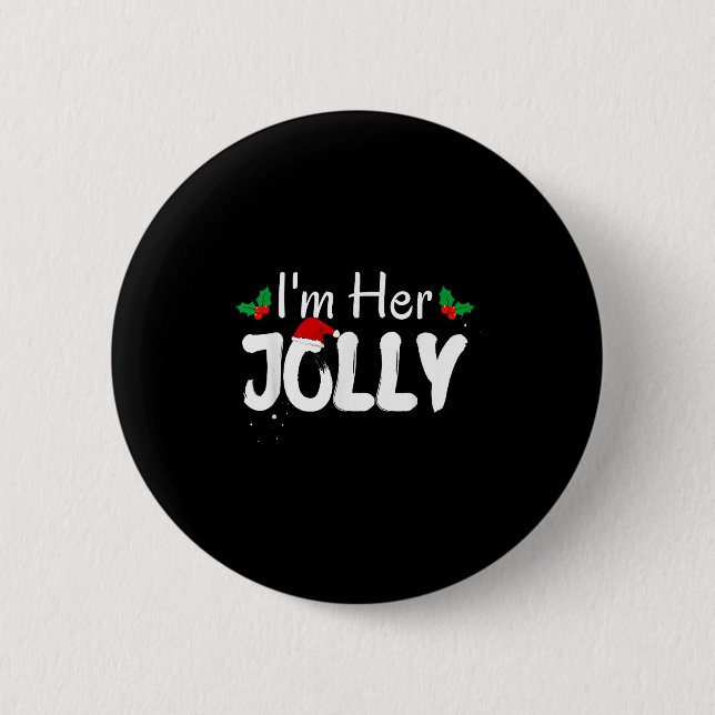 I'm Her Jolly Funny Christmas Couple Pyjamas Match 6 Cm Round Badge (Front)