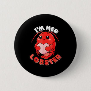 I'm Her Lobster Matching Couple Valentine's Day Wo 6 Cm Round Badge