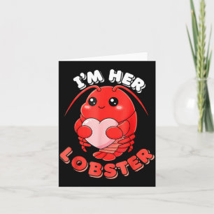 I'm Her Lobster Matching Couple Valentine's Day Wo Card