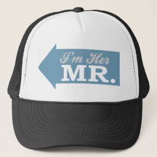 I'm Her Mr. (Blue Arrow) Trucker Hat