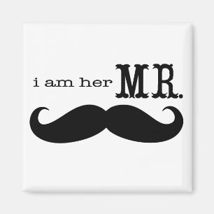 I'm Her Mr. Moustache Groom Magnet