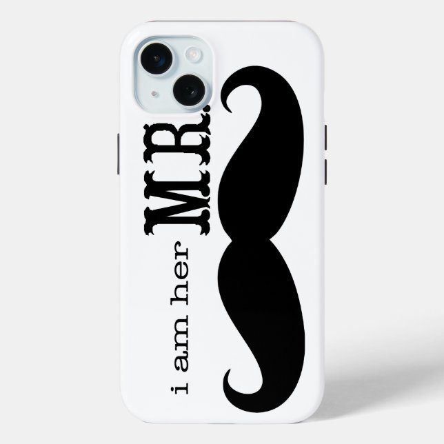 I'm Her Mr. Moustache Grooms Gifts Case-Mate iPhone Case (Back)