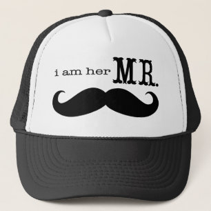 I'm Her Mr. Mustache Grooms Gifts Trucker Hat