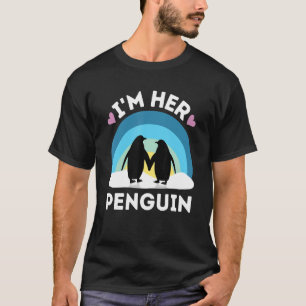 I'm Her Penguin - Cute Couples T-Shirt