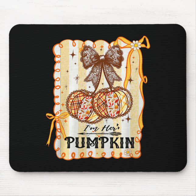 I'm Her Pumpkin Cherry Couple Coquette Bow Fall Th Mouse Mat (Front)