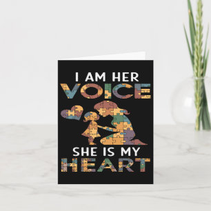 I'm Her Voice She Is My Heart Daughter Girl Autism Card