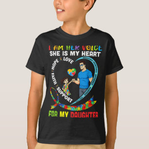 Im Her Voice She Is My Heart For My Daughter Autis T-Shirt