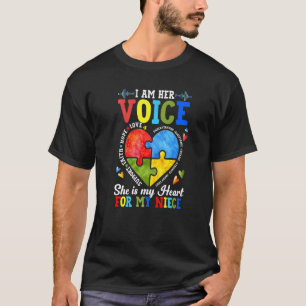 Im Her Voice She Is My Heart For My Niece Autism A T-Shirt