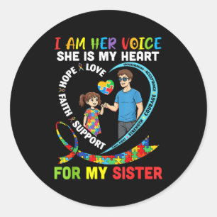 Im Her Voice She Is My Heart For My Sister Autism Classic Round Sticker