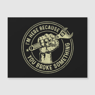 I'm Here Because You Broke Something, Mechanic Han