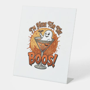 Im Here Boos Halloween Ghost Drink Spiderweb Bat_1 Pedestal Sign