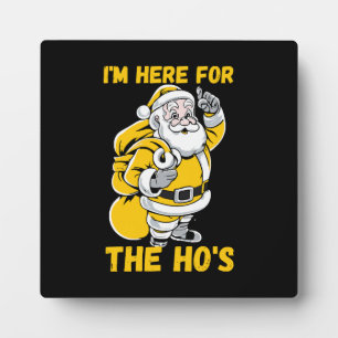 I'm here for Ho Plaque