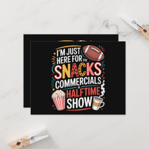 I'M Here For Snacks Commercials And Halftime Invitation