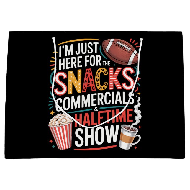I'M Here For Snacks Commercials And Halftime Large Gift Bag (Front)