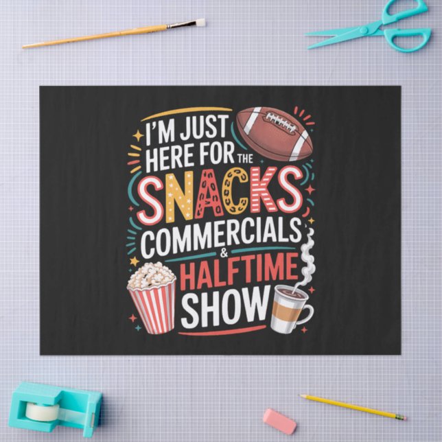 I'M Here For Snacks Commercials And Halftime Tissue Paper (Craft)