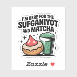 I'm Here For Sufganiyot And Matcha Hanukkah Jew
