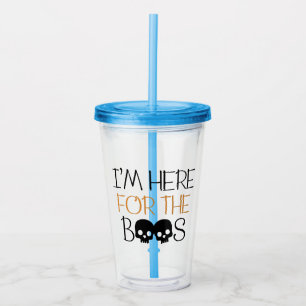 I'm Here For The Boos Acrylic Tumbler