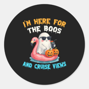 I'm Here For The Boos And Cruise Views Halloween C Classic Round Sticker