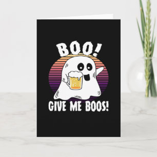 Im Here For The Boos - Funny Halloween Card