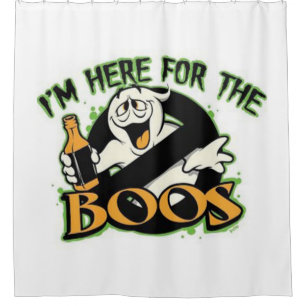 I'm Here For The Boos Shower Curtain