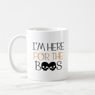 I'm Here For The Boos - Skull Halloween Pun Coffee Mug